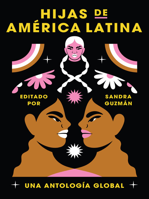 Title details for Daughters of Latin America \ Hijas de América Latina (Spanish edition) by Sandra Guzman - Available